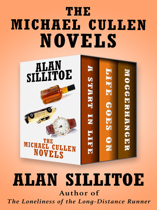 Title details for The Michael Cullen Novels by Alan Sillitoe - Available